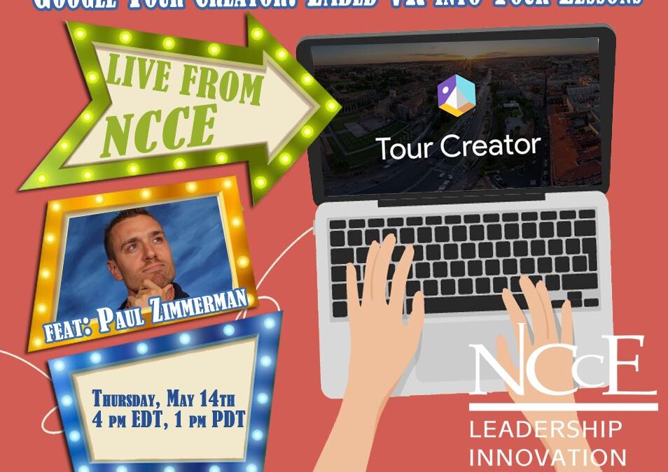 Live from NCCE Archive: “Google Tour Creator: Embed VR Into YOUR Lessons!”