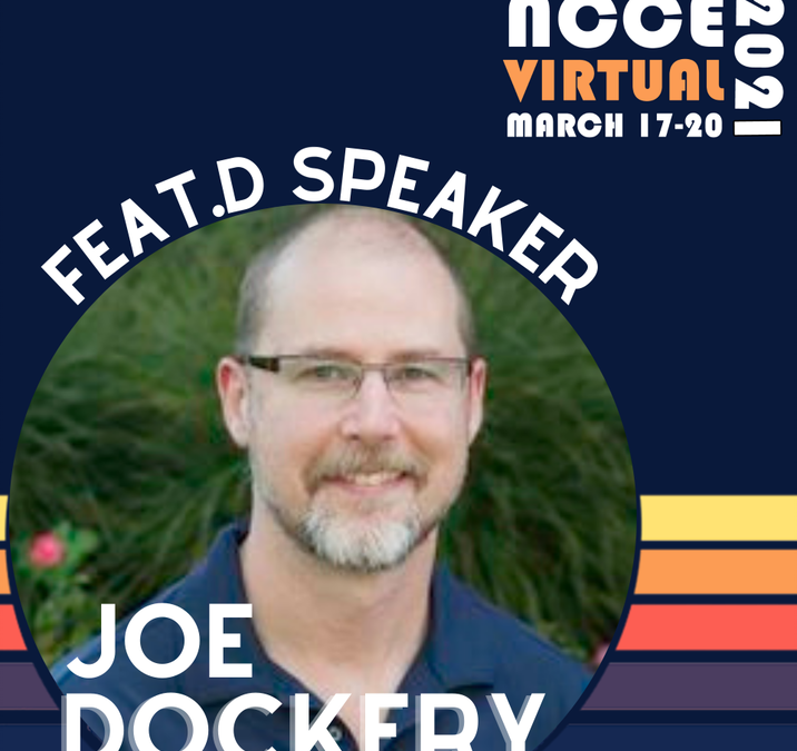 Meet NCCE 2021 Featured Speaker: Joe Dockery