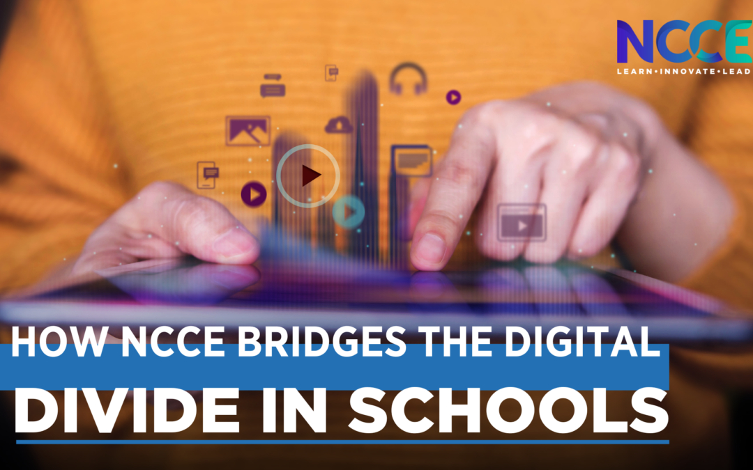 Empowering Educators: How NCCE Bridges the Digital Divide in Schools