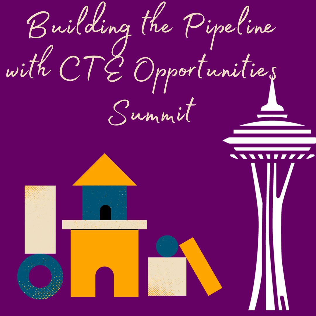 Building the Pipeline with CTE Opportunities Summit