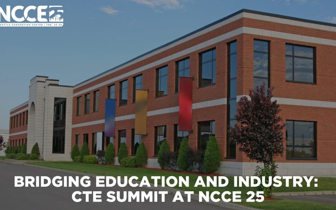 Bridging Education and Industry CTE Summit at NCCE 2025