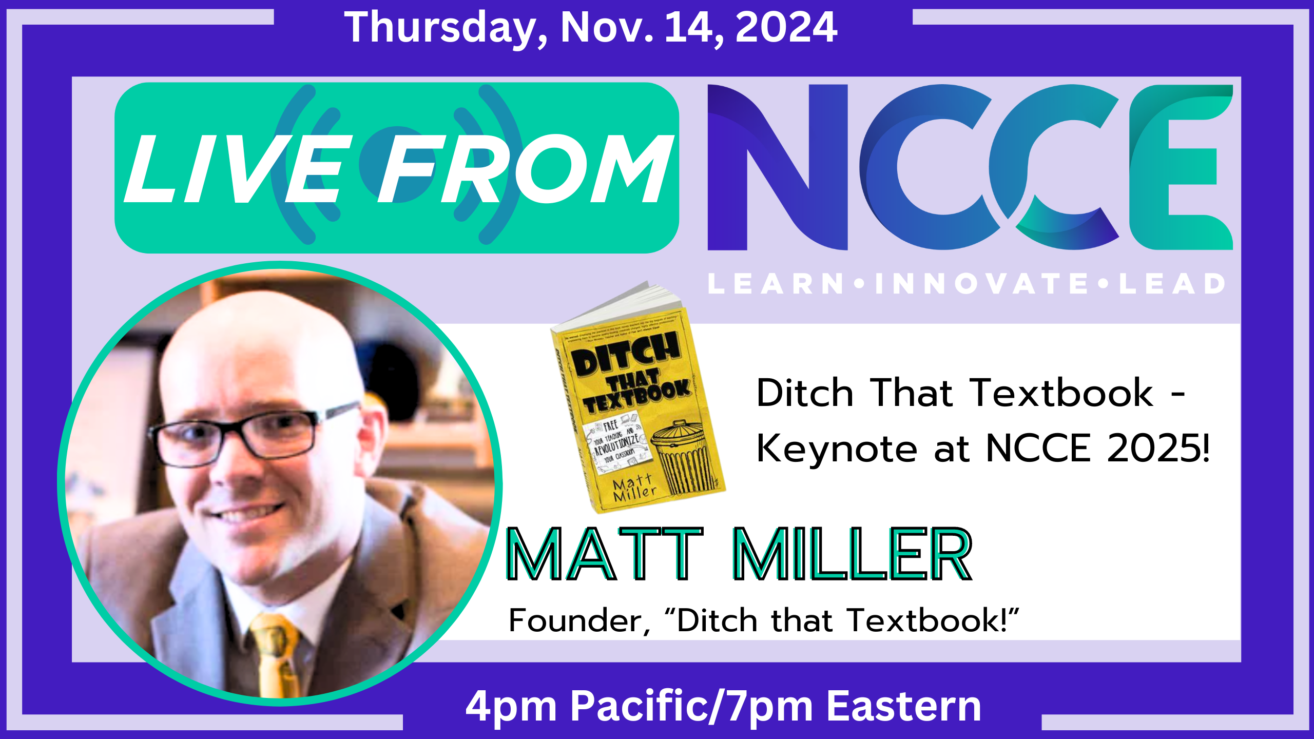 Live from NCCE Event banner. Matt Miller. Thursday, Nov 14. 2024