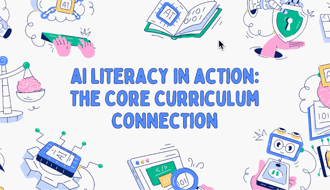 AI Literacy in Action: The Core Curriculum Connection