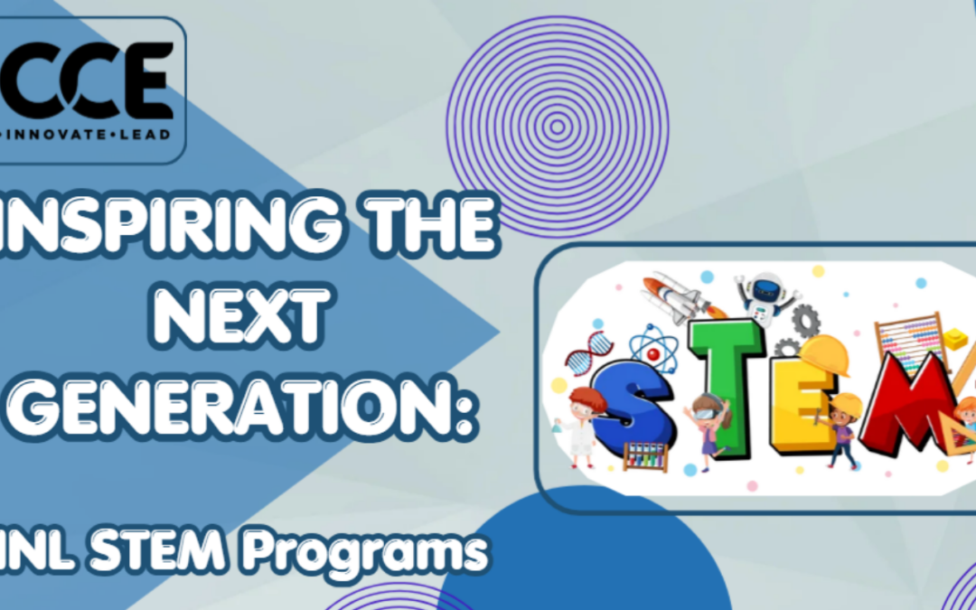 Inspiring the Next Generation: How INL STEM Programs Are Shaping Future Innovators